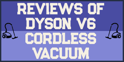Dyson V6 Fluffy vs Dyson V7 Animal Vacuums